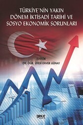 Türkiye`nin Yakın Dönem İktisadi Tarihi ve Sosyo Ekonomik Sorunları - Gece Kitaplığı