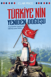 Türkiye’nin Yeniden Doğuşu - Mavi Gök Yayınları