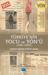 Türkiye’nin Yol’u Ve Yön’ü 1961 - 1967 - Nobel Akademik Yayıncılık