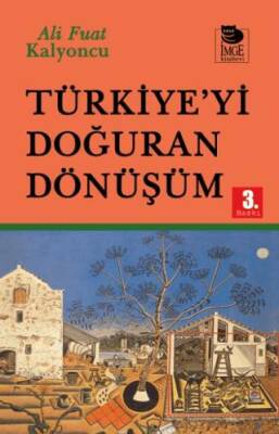 Türkiye’yi Doğuran Dönüşüm - 1