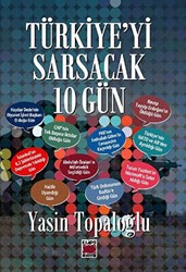 Türkiye`yi Sarsacak 10 Gün - Elips Kitap