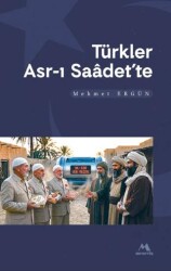Türkler Asr-ı Saadette - Meneviş Yayınları