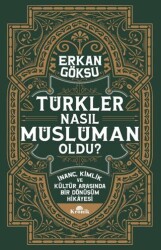 Türkler Nasıl Müslüman Oldu? - 1