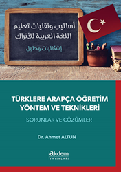 Türklere Arapça Öğretim Yöntem ve Teknikleri - Akdem Yayınları
