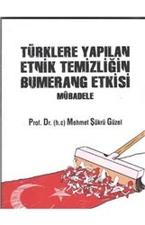 Türklere Yapılan Etnik Temizliğin Bumerang Etkisi Mübadele - Sonçağ Yayınları