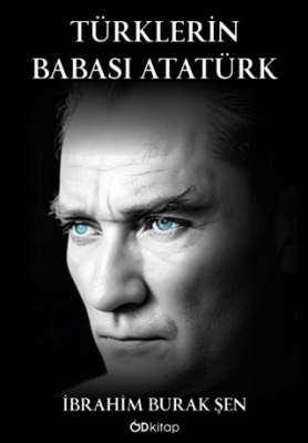 Türklerin Babası Atatürk - 1