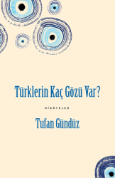 Türklerin Kaç Gözü Var? - Yeditepe Yayınevi