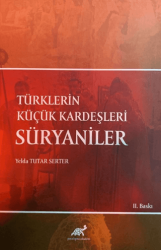 Türklerin Küçük Kardeşleri Süryaniler - Paradigma Akademi Yayınları