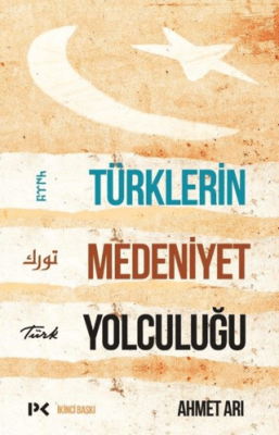 Türklerin Medeniyet Yolculuğu - 1