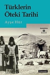 Türklerin Öteki Tarihi - Literatür Yayıncılık