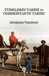 Türklerin Tarihi ve Özbekistan’ın Tarihi - Dorlion Yayınları
