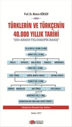 Türklerin ve Türkçenin 40.000 Yıllık Tarihi - Berikan Yayınevi