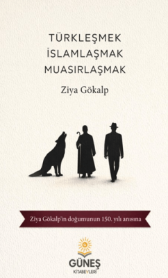 Türkleşmek İslamlaşmak Muasırlaşmak - 1