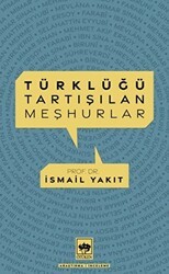 Türklüğü Tartışılan Meşhurlar - 1