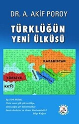 Türklüğün Yeni Ülküsü - Bilge Karınca Yayınları