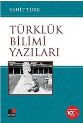 Türklük Bilimi Yazıları - Kesit Yayınları