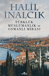 Türklük Müslümanlık ve Osmanlı Mirası - Kronik Kitap