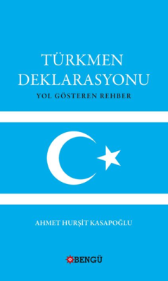 Türkmen Deklarasyonu Yol Gösteren Rehber - 1