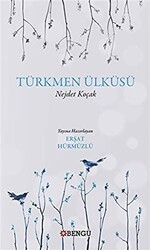 Türkmen Ülküsü - Bengü Yayınları
