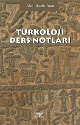 Türkoloji Ders Notları - Altınordu Yayınları