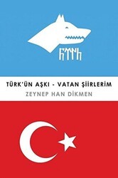 Türk’ün Aşkı - Vatan Şiirlerim - Cinius Yayınları