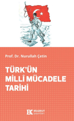 Türk’ün Millî Mücadele Tarihi - 1