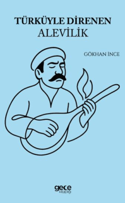 Türküyle Direnen Alevilik - 1