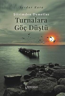 Turnalara Göç Düştü - 1