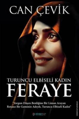 Turuncu Elbiseli Kadın: Feraye - 1