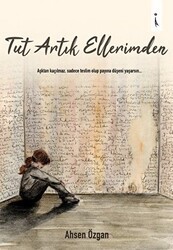 Tut Artık Ellerimden - İkinci Adam Yayınları