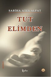 Tut Elimden - Beka Yayınları