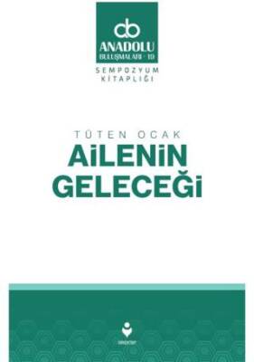 Tüten Ocak Ailenin Geleceği - 1