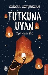 Tutkuna Uyan - Dorlion Yayınları