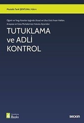 Tutuklama ve Adli Kontrol - Seçkin Yayıncılık