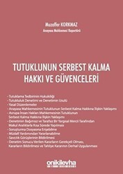 Tutuklunun Serbest Kalma Hakkı ve Güvenceleri - On İki Levha Yayınları