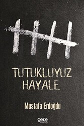 Tutukluyuz Hayale - Gece Kitaplığı