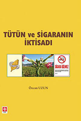 Tütün ve Sigaranın İktisadı - 1