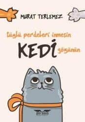 Tüylü Perdeleri İnmesin Kedi Gözünün - Perseus