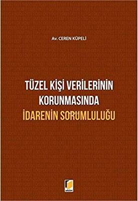 Tüzel Kişi Verilerinin Korunmasında İdarenin Sorumluluğu - 1