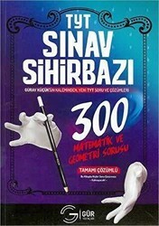 Gür Yayınları TYT 1. Oturum Sınav Sihirbazı 300 Matematik ve Geometri Sorusu - Gür Yayınları