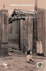 Üç Altın Gün - Belge Yayınları