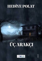 Üç Arakçı - Favori Yayınları