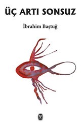 Üç Artı Sonsuz - Tekin Yayınevi