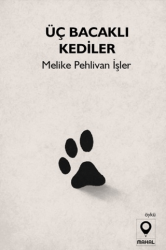 Üç Bacaklı Kediler - Mahal Edebiyat