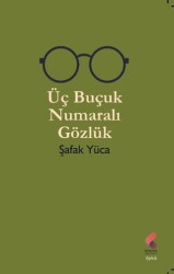 Üç Buçuk Numaralı Gözlük - Klaros Yayınları