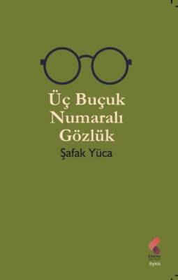 Üç Buçuk Numaralı Gözlük - 1