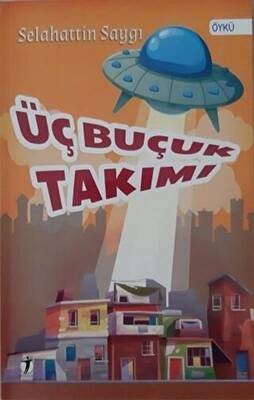 Üç Buçuk Takımı - 1