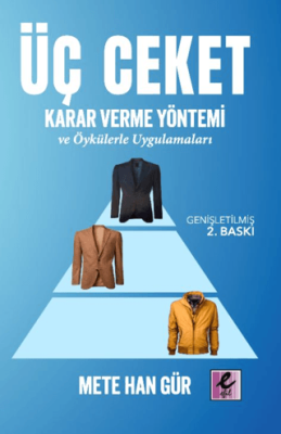 Üç Ceket Karar Verme Yöntemi - 1