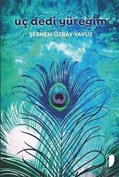 Uç Dedi Yüreğim - DKY (Dağhan Külegeç) Yayınevi