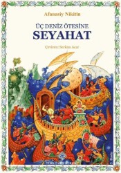 Üç Deniz Ötesine Seyahat - Türk Tarih Kurumu Yayınları